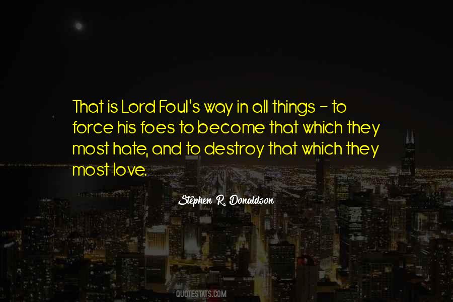 Foul Love Quotes #1618913