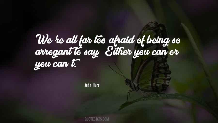 Too Afraid To Say Quotes #975459