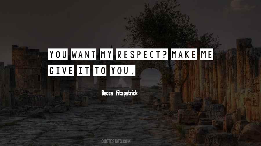 Give Respect To Get Respect Quotes #284588