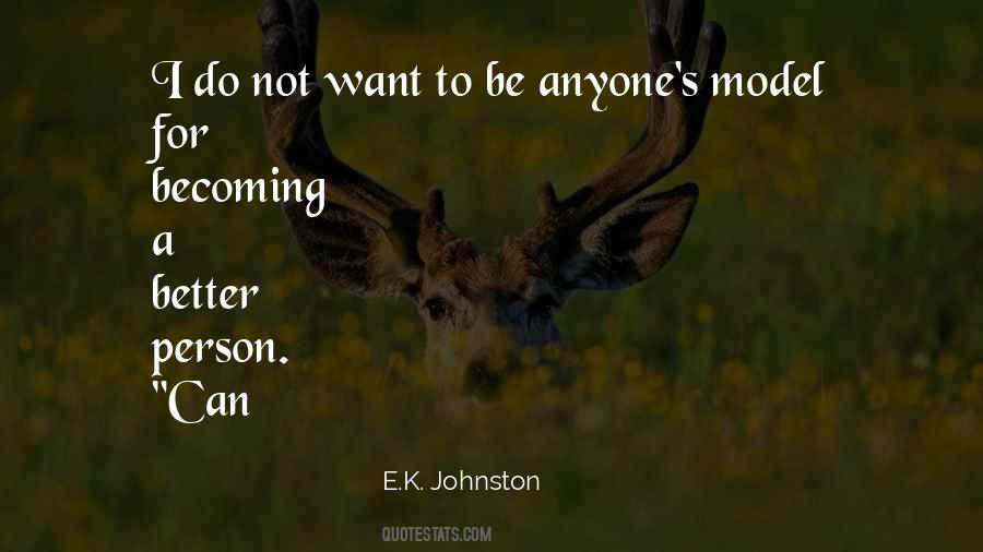 I Want To Be A Better Person Quotes #1419765