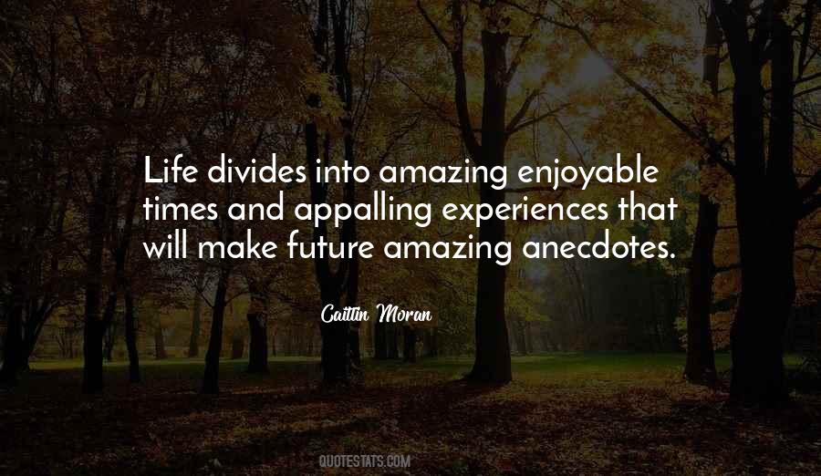 Amazing Times Quotes #1461377
