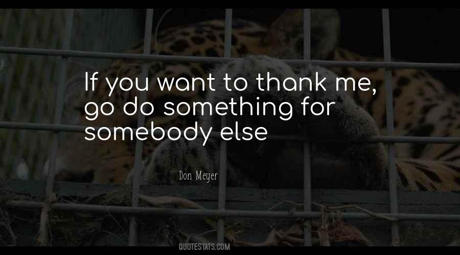 Thank Me Quotes #1439692