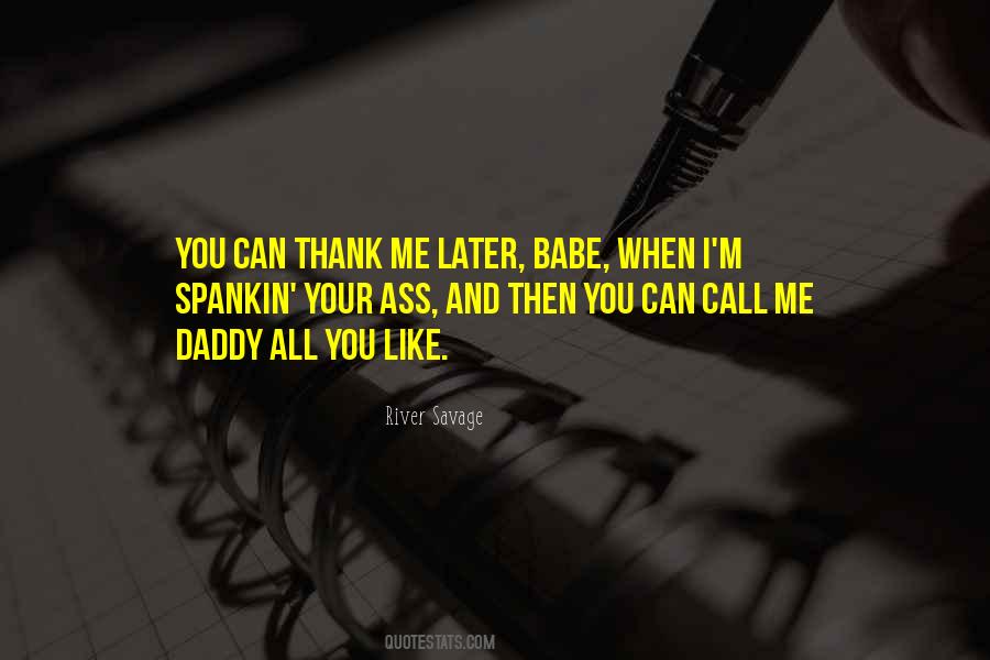 Thank Me Quotes #635771