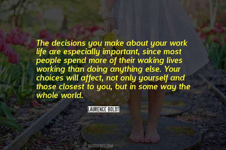 Some Decisions In Life Quotes #1074684