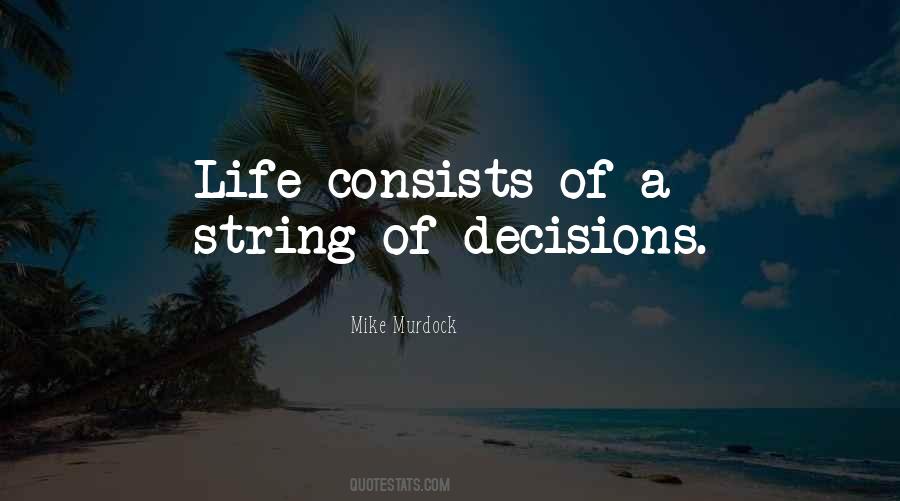 Some Decisions In Life Quotes #131425