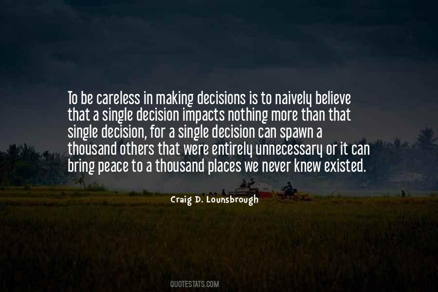 Some Decisions In Life Quotes #21835