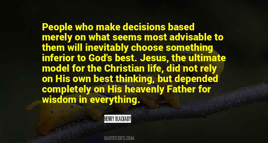 Some Decisions In Life Quotes #43946