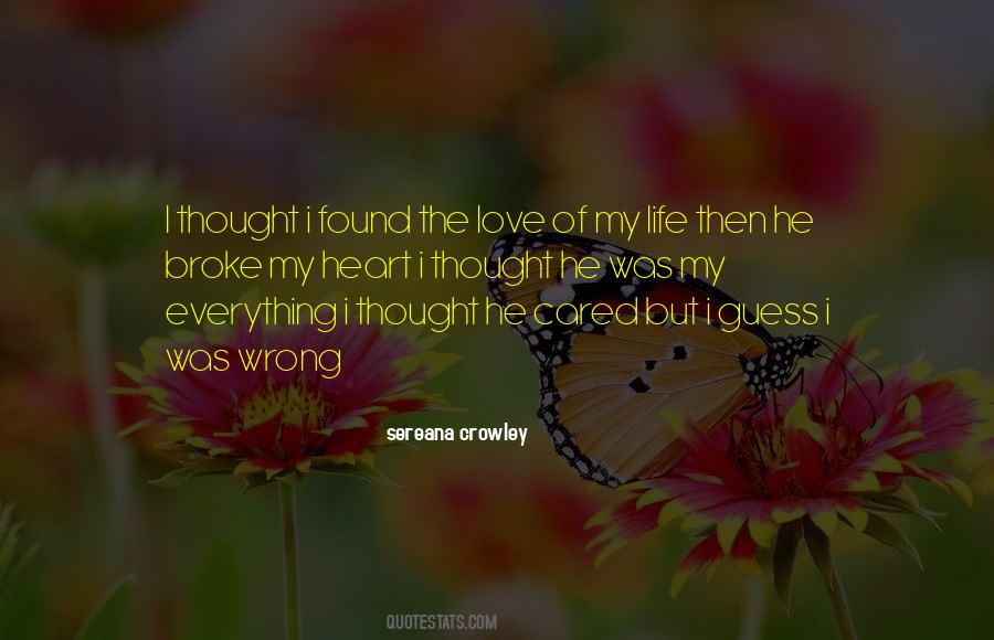 Found The Love Of My Life Quotes #1125675