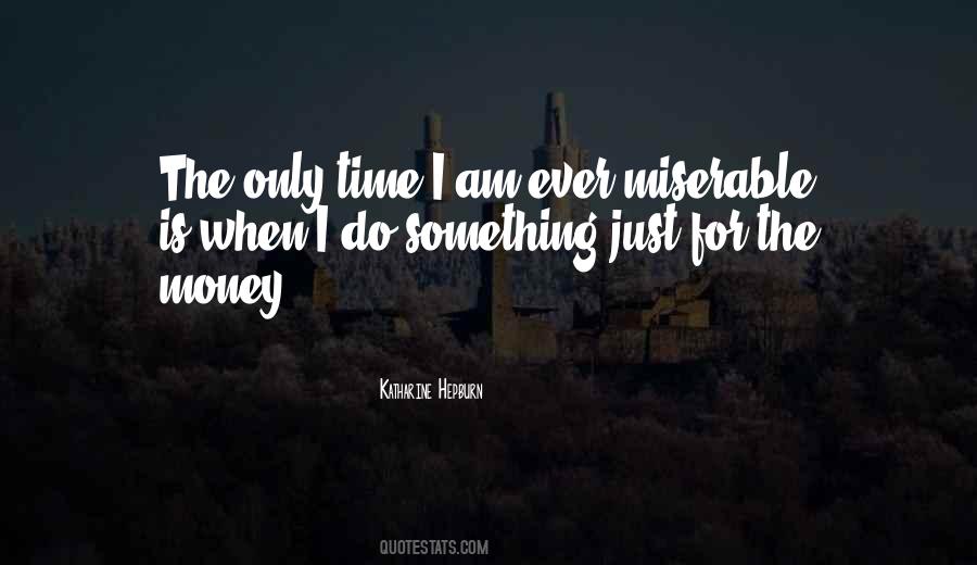 Money Is Just Money Quotes #1136428