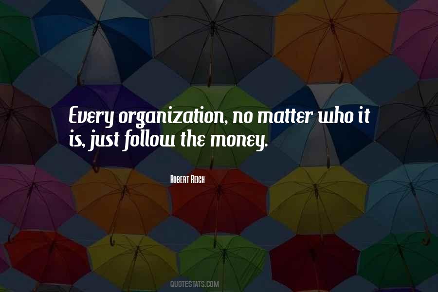 Money Is Just Money Quotes #1412012