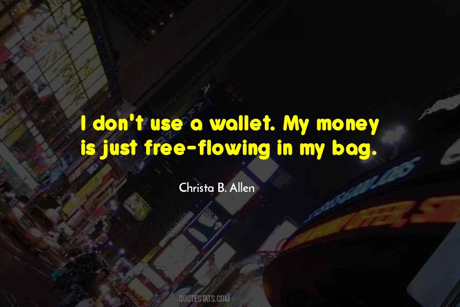 Money Is Just Money Quotes #596653