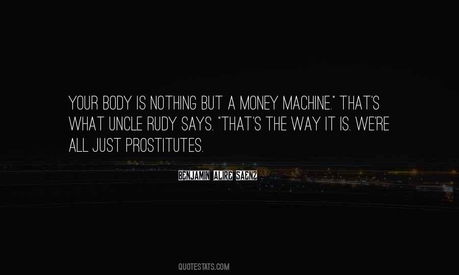 Money Is Just Money Quotes #662642