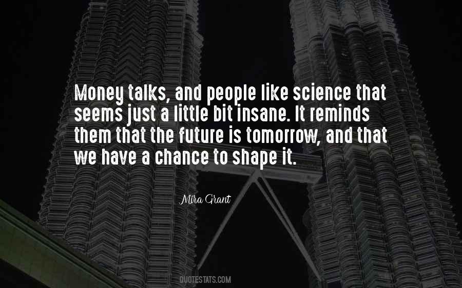 Money Is Just Money Quotes #761862