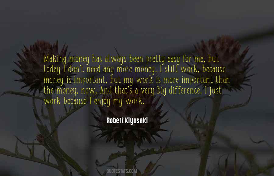 Money Is Just Money Quotes #794731