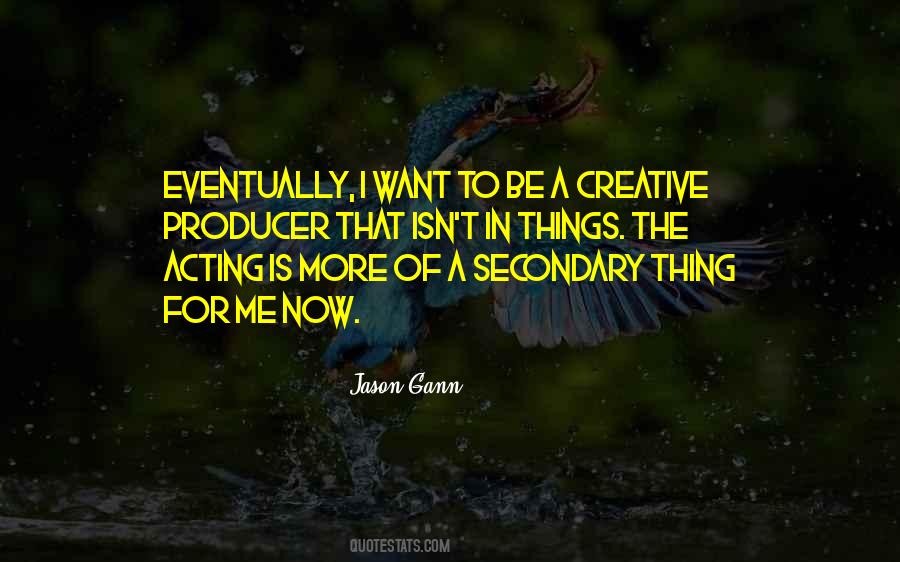 Creative Things Quotes #151544