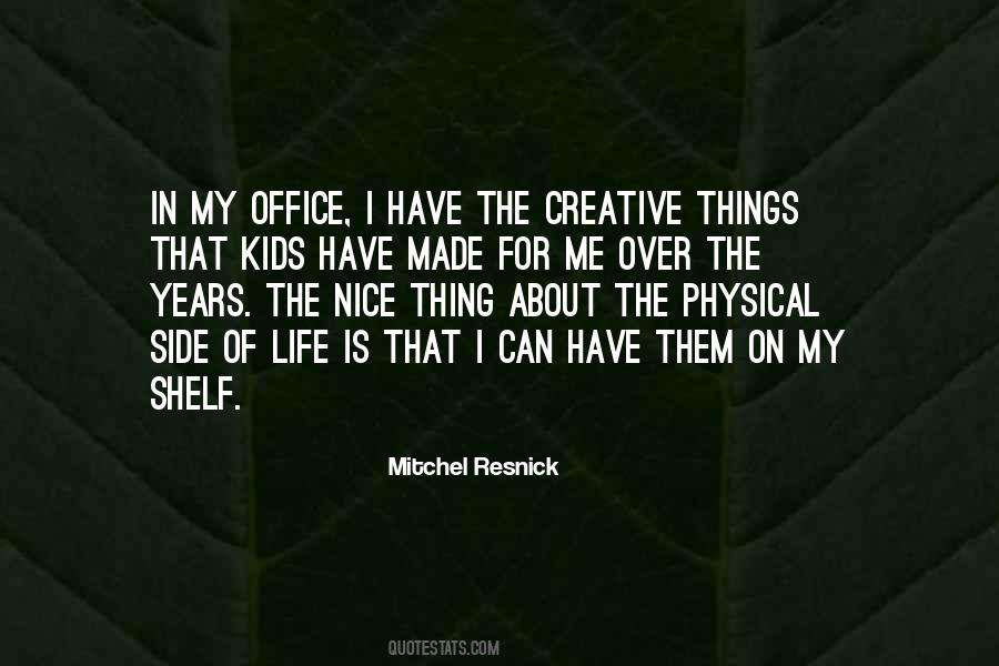 Creative Things Quotes #587909