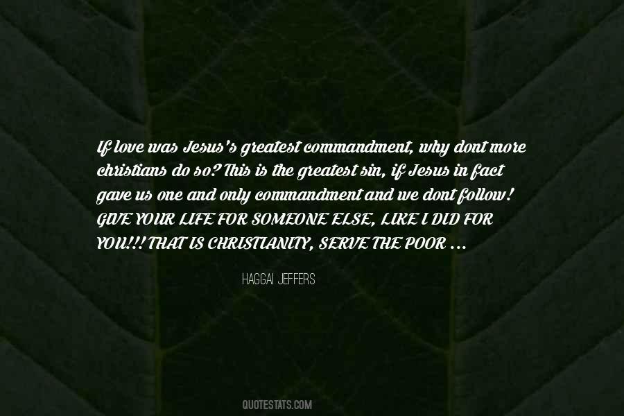 Quotes About The Greatest Commandment #1219172