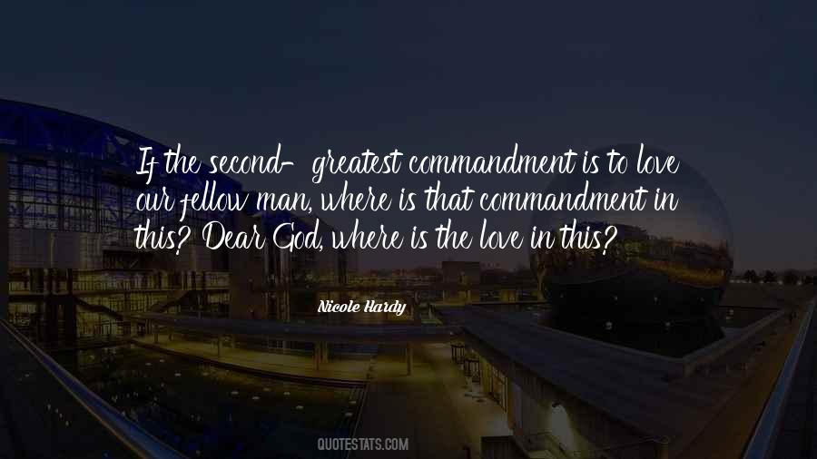 Quotes About The Greatest Commandment #243420