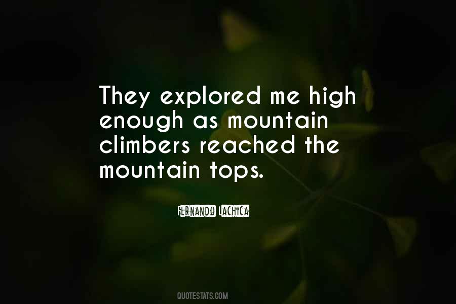 No Mountain Too High Quotes #1538840