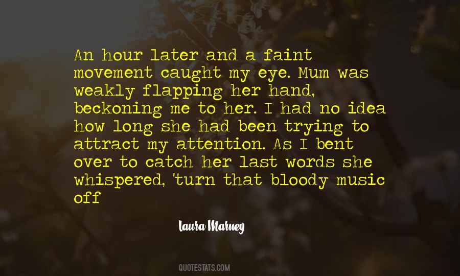 My Attention Quotes #1119311