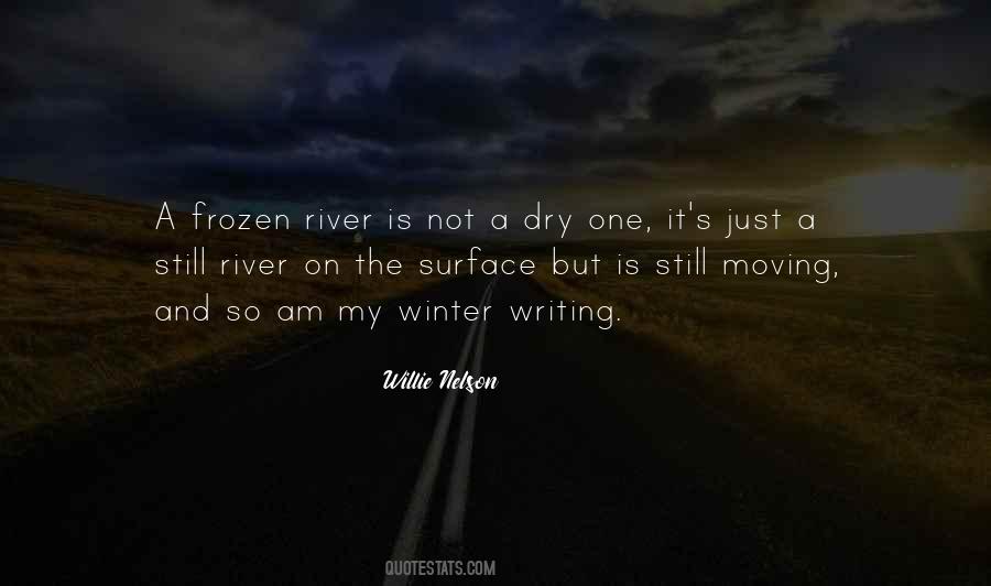 Frozen River Quotes #973158