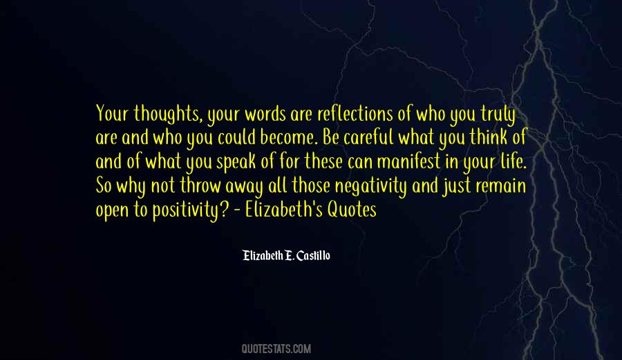 Your Thoughts Become Your Words Quotes #1447261