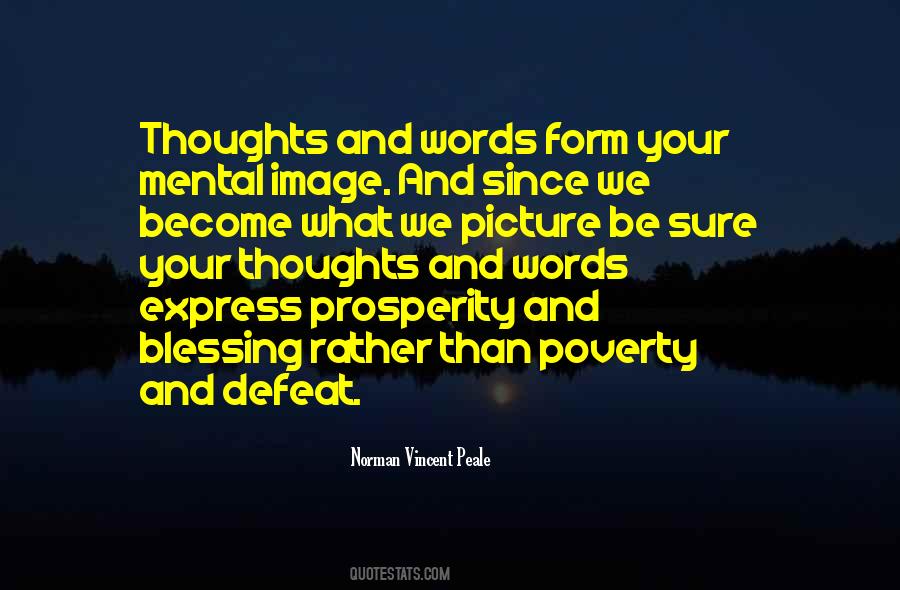 Your Thoughts Become Your Words Quotes #170495