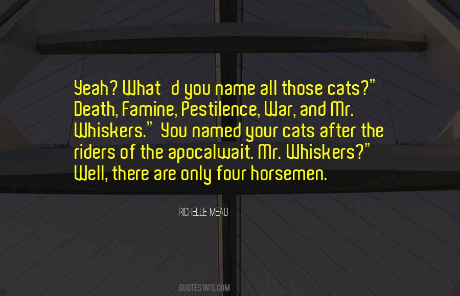 Four Horsemen Quotes #397179