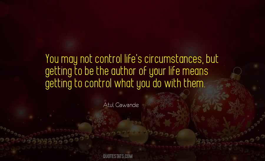 Control Life Quotes #1051444