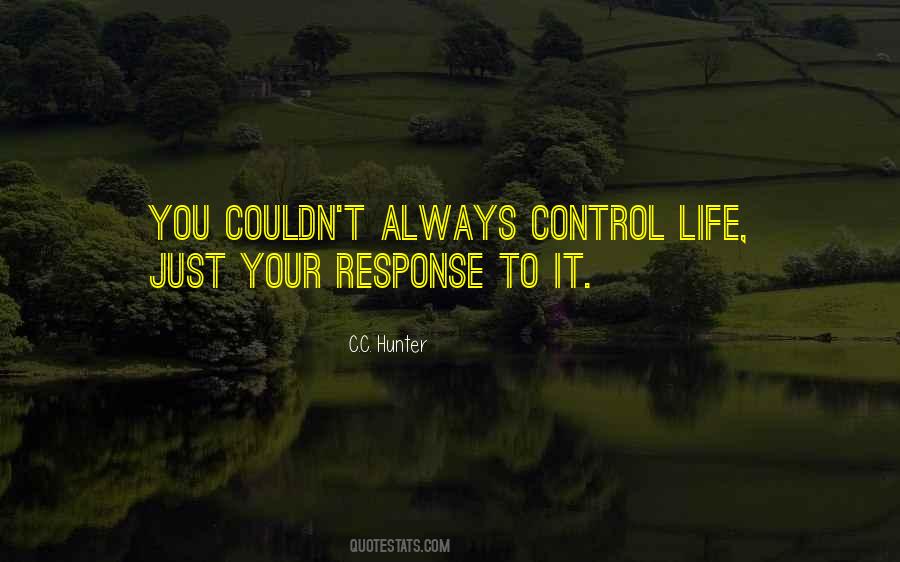 Control Life Quotes #319884