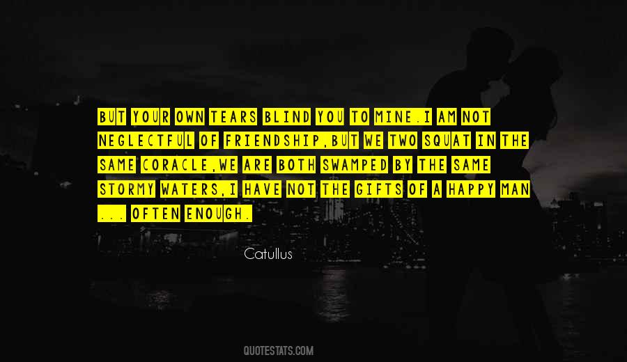Enough Tears Quotes #1406704
