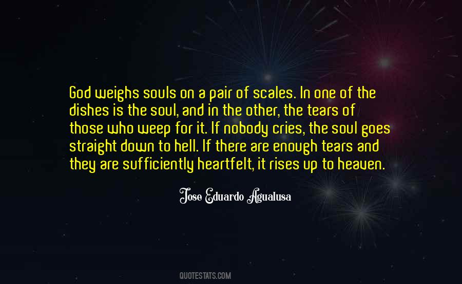 Enough Tears Quotes #1458900