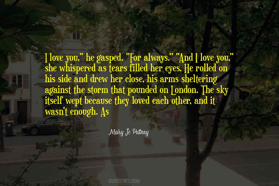 Enough Tears Quotes #1652238