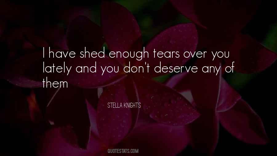 Enough Tears Quotes #413557