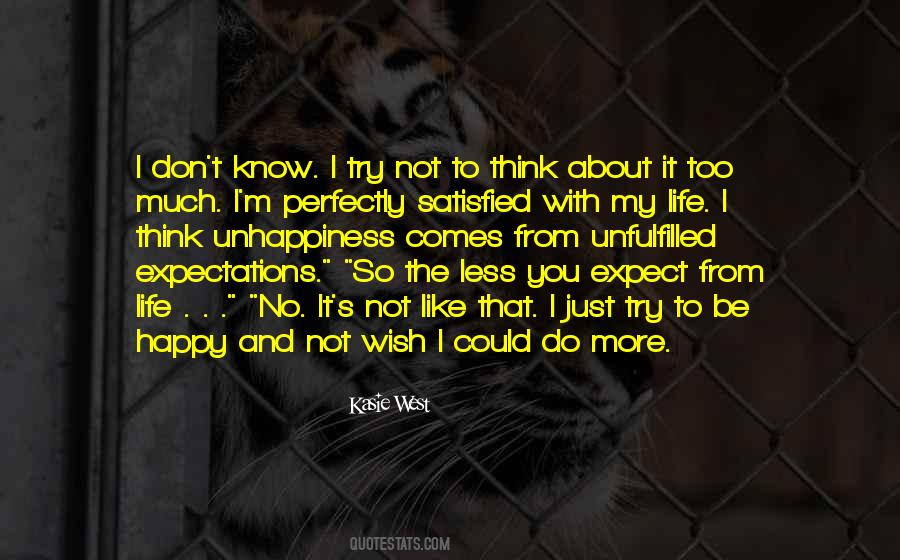 Life No Expectations Quotes #1493282