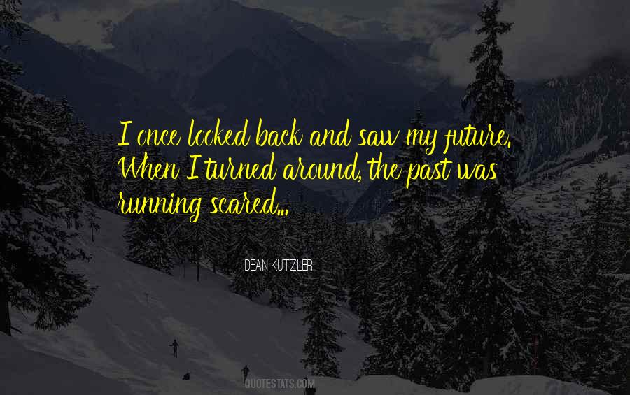 Turned My Back Quotes #1211655