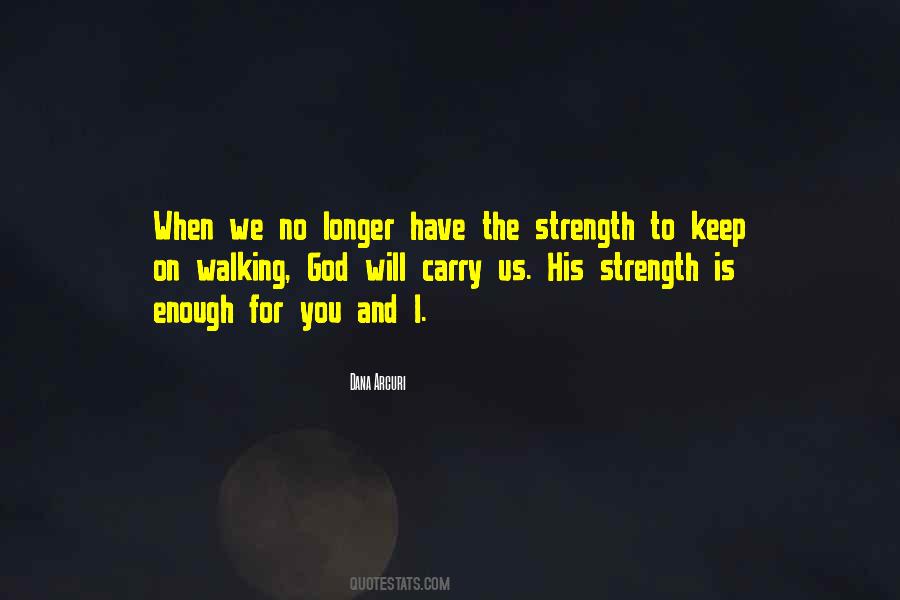 Faith Strength Inspirational Quotes #1414830