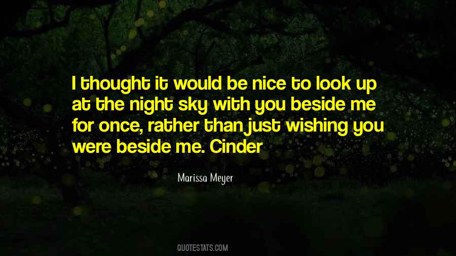 It Would Be Nice Quotes #877188