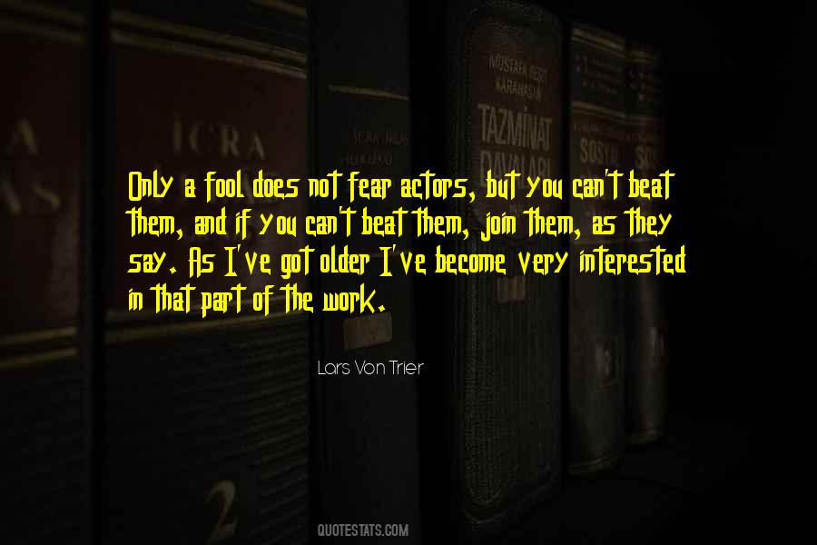 The Older You Become Quotes #1021815
