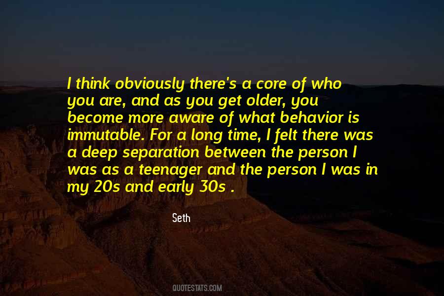 The Older You Become Quotes #1131279