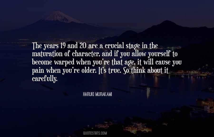 The Older You Become Quotes #1482978