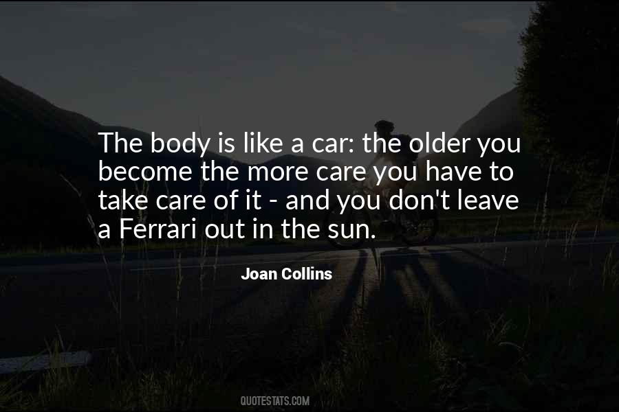The Older You Become Quotes #423286