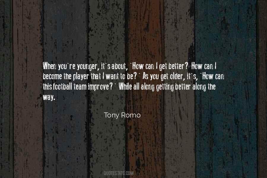 The Older You Become Quotes #662138