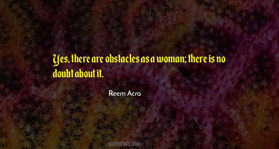 About Obstacles Quotes #67493