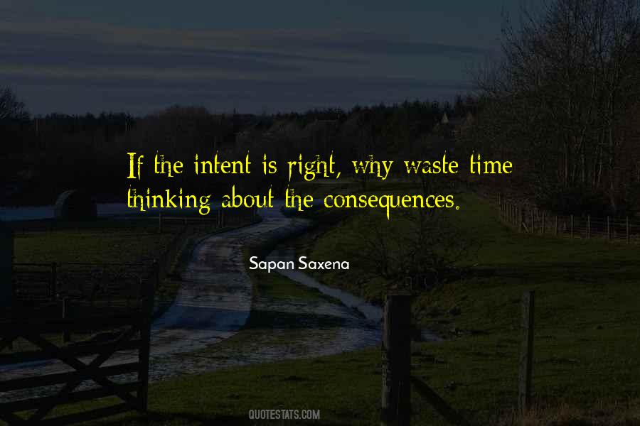Intent Is Right Quotes #1688286