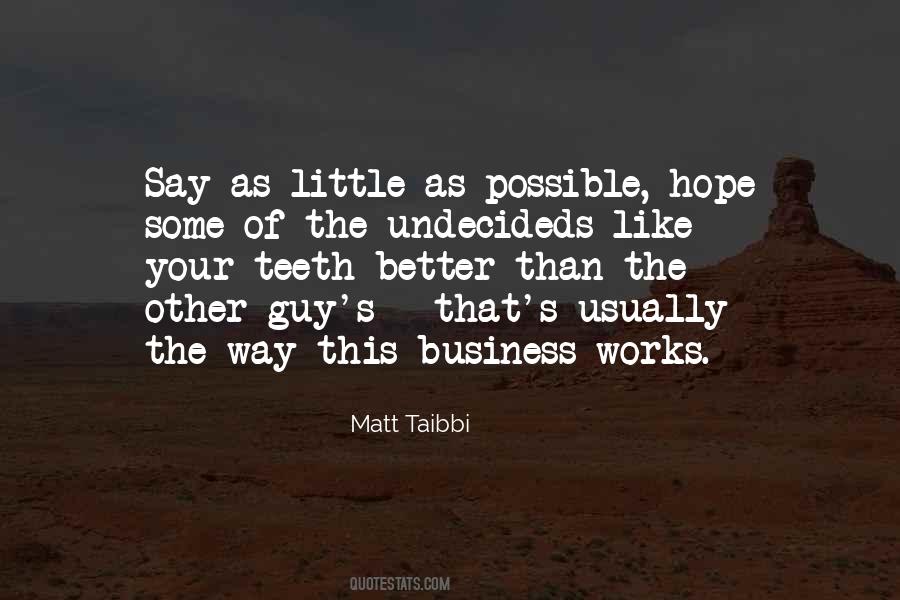 I Hope It Works Out Quotes #663960