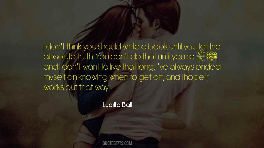 I Hope It Works Out Quotes #912245