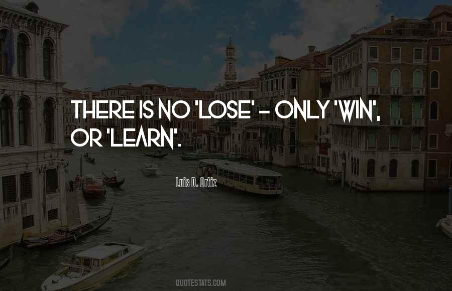 Win Or Learn Quotes #1233487