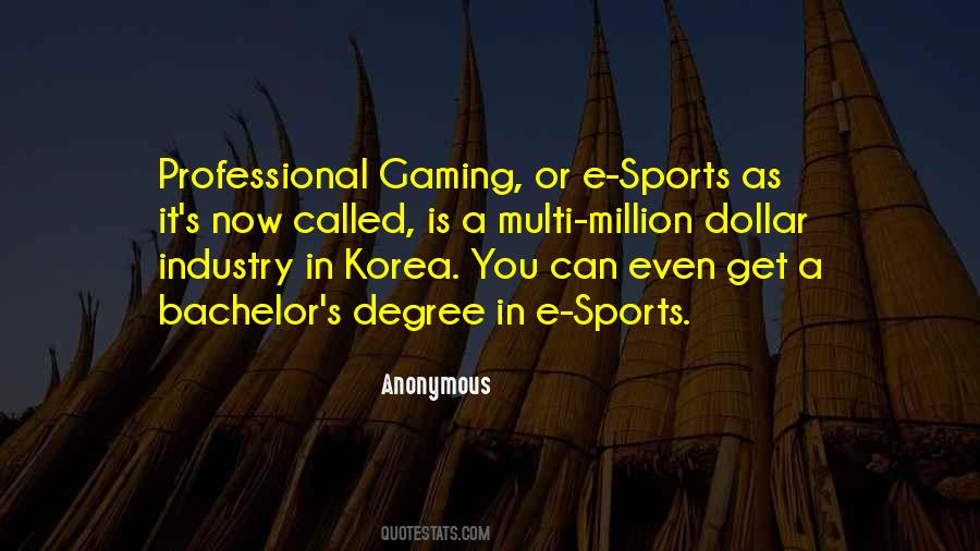 Quotes About The Gaming Industry #1669699