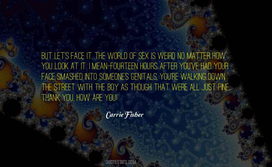 Fourteen Hours Quotes #1494802